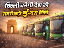 दिल्ली की सड़कों पर दौड़ेंगी और 500 इलेक्ट्रिक बसें, प्रदूषण कम करने की तैयारी तेज