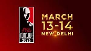 ‘Breakthroughs and Breakdowns’ थीम के साथ शुरू हुआ इंडिया टुडे कॉन्क्लेव 2026, नई दिल्ली में जुटे वैश्विक नेता और विशेषज्ञ